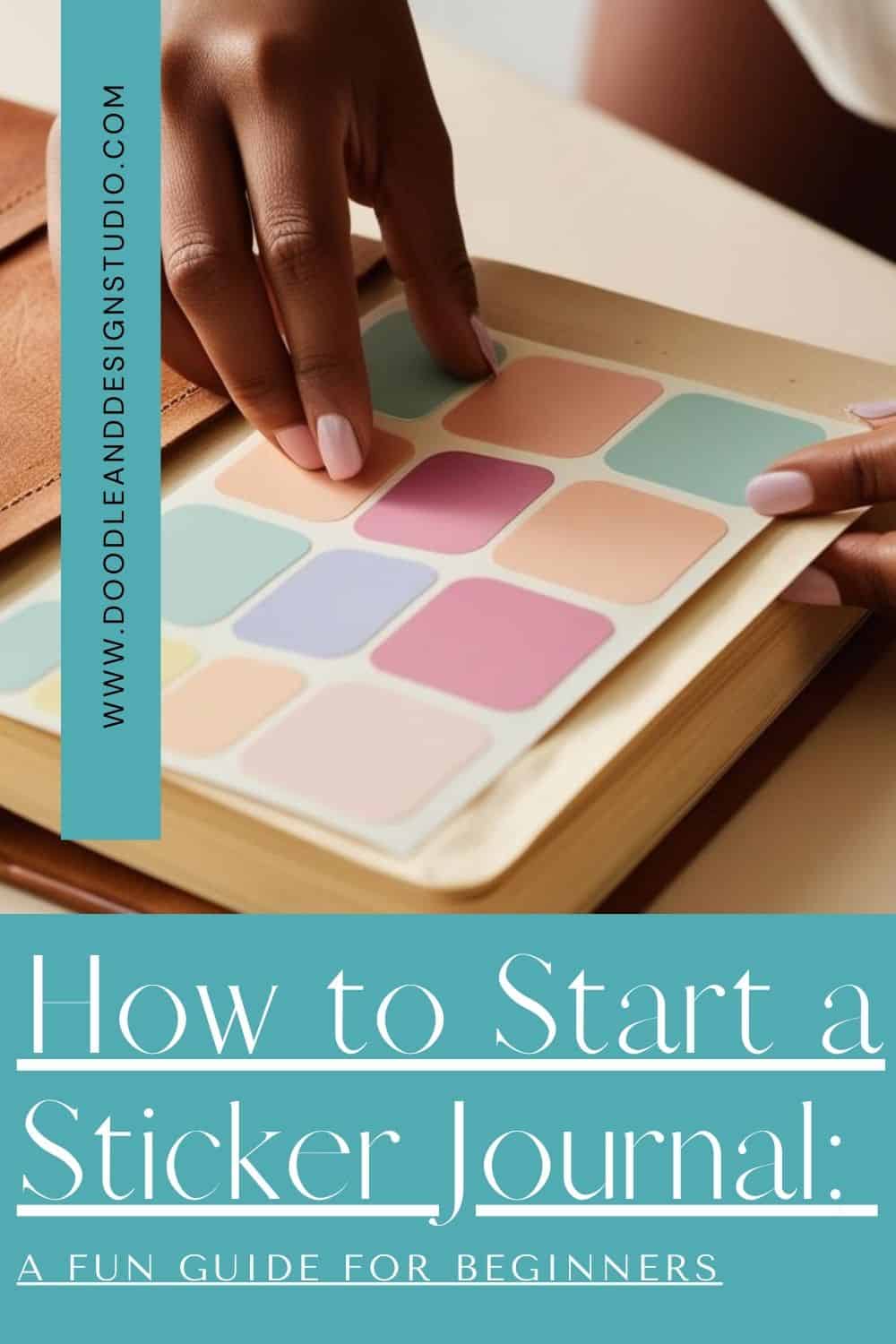 How to Start a Sticker Journal: A Fun Guide for Beginners - Doodle and ...