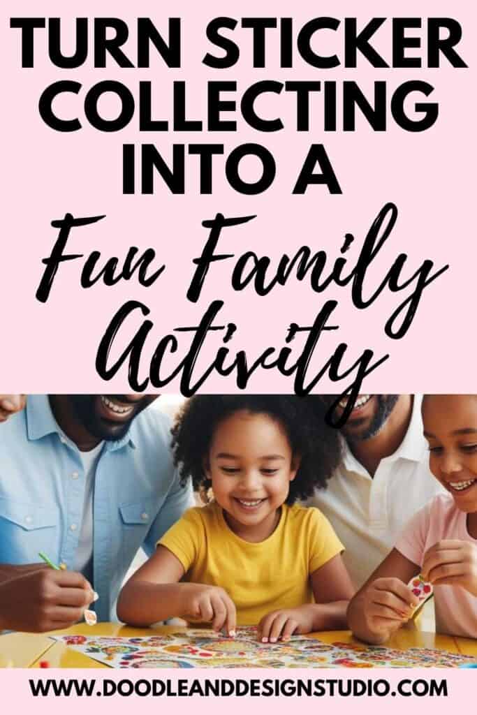 PINTEREST PIN OF FAMILY COLLECTING STICKERS