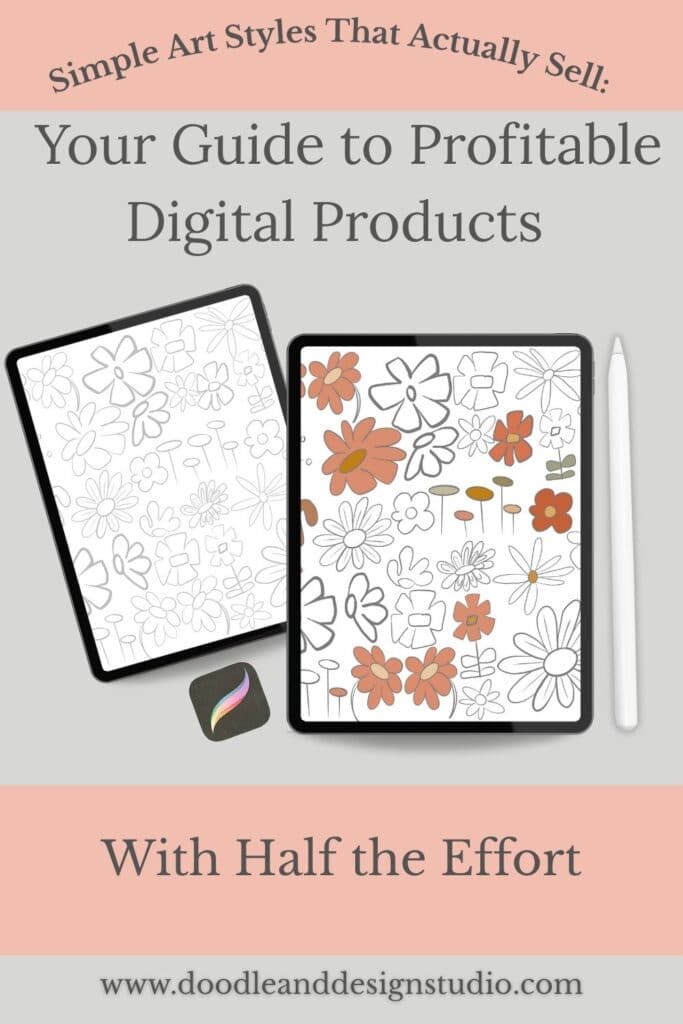 Two digital tablets showing floral doodles in black and color on a soft background with text about simple art styles that sell.