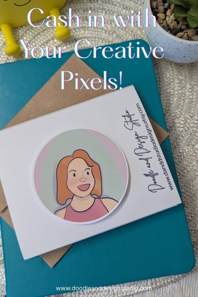 cash in on creating with your digtal pixels