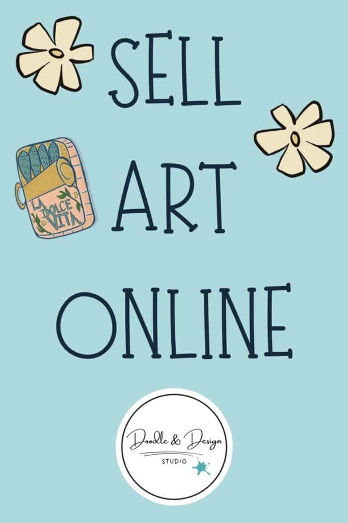 A pastel blue graphic with floral doodles and text that reads “Sell Art Online.”