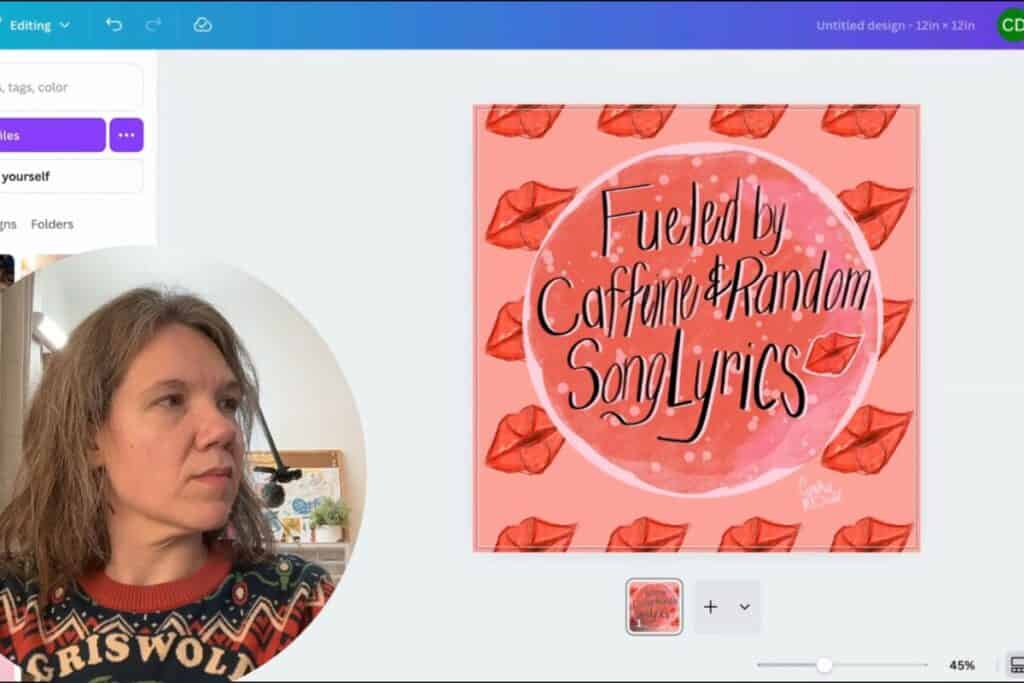 A screenshot of Canva showing a framed art print with pink and red lips and the phrase “Fueled by Caffeine & Random Song Lyrics”; the creator appears in the corner of the screen explaining the design process.