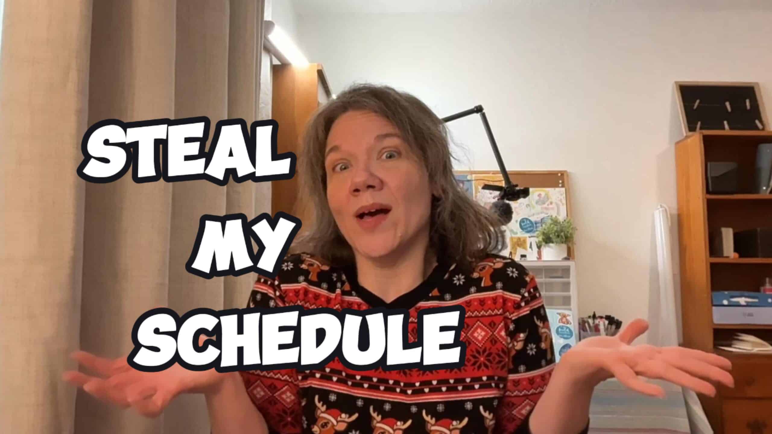 steal my schedule thumbnail youtube video cover