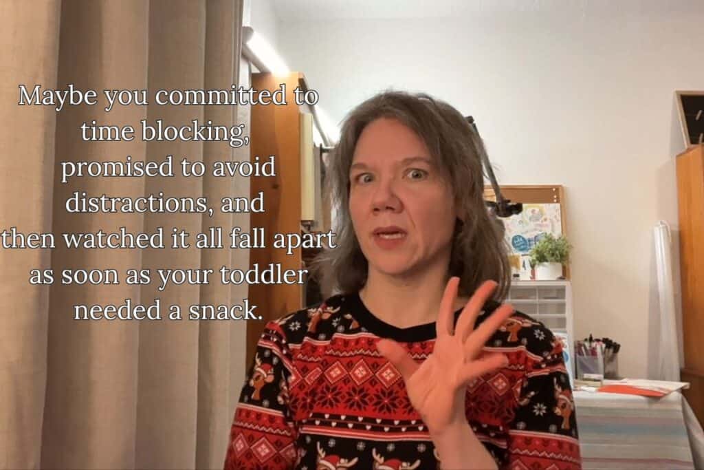 A woman in a festive sweater makes a wide-eyed face while explaining time blocking struggles; text recounts a relatable parenting moment about distraction and overwhelm.